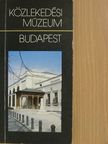 Bálint Sándor - Közlekedési Múzeum Budapest [antikvár]