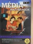 Bernard Goldberg - Médiahazugságok [antikvár]