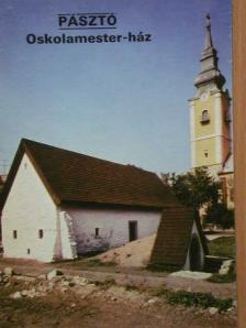Dr. Valter Ilona - Pásztó - Oskolamester-ház [antikvár]