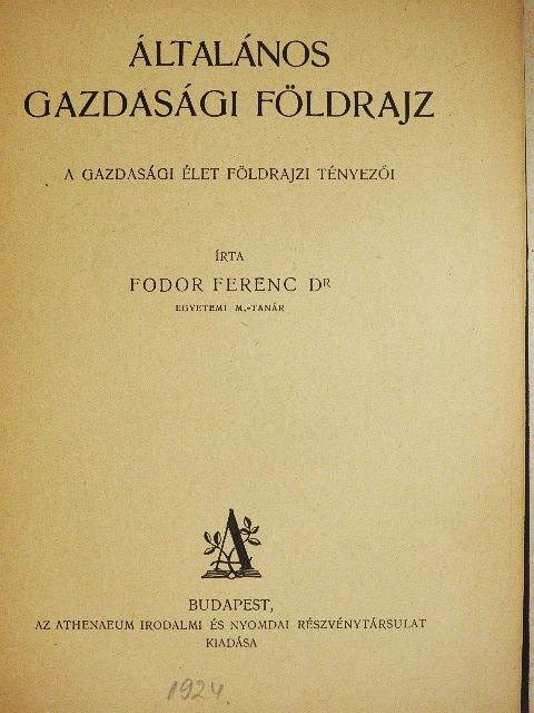 Dr. Fodor Ferenc - Általános gazdasági földrajz [antikvár]