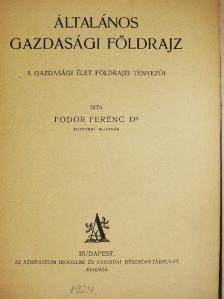 Dr. Fodor Ferenc - Általános gazdasági földrajz [antikvár]