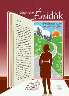 NAGY PÉTER - Énidők  - Történetek az év minden napjára - Ősz