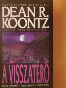 Dean R. Koontz - A visszatérő [antikvár]