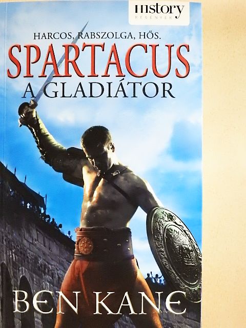 Ben Kane - Spartacus - A gladiátor [antikvár]
