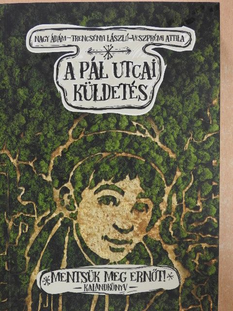 Nagy Ádám - A Pál utcai küldetés [antikvár]