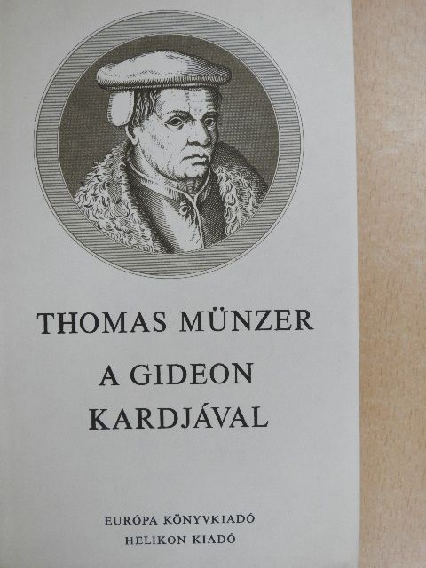 Thomas Münzer - A gideon kardjával [antikvár]