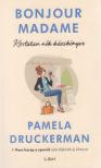 Pamela Druckerman - Bonjour Madame [antikvár]