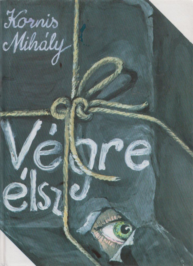 KORNIS MIHÁLY - Végre élsz [antikvár]