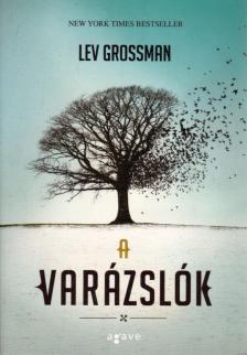 Lev Grossman - A varázslók [antikvár]