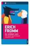 Erich Fromm - Az emberi szív