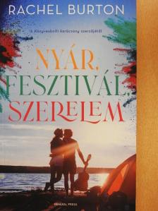 Rachel Burton - Nyár, fesztivál, szerelem [antikvár]