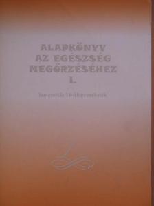 Csepcsényi Attiláné - Alapkönyv az egészség megőrzéséhez I. [antikvár]