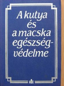 Dr. Bucsy László - A kutya és a macska egészségvédelme [antikvár]