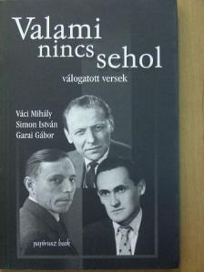 Garai Gábor - Valami nincs sehol [antikvár]
