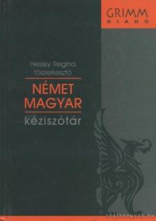 Hessky Regina - Német-magyar kéziszótár [antikvár]