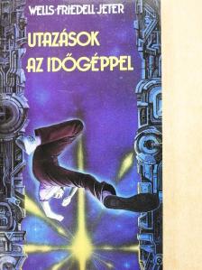 Egon Friedell - Utazások az időgéppel [antikvár]
