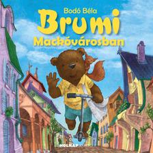 Bodó Béla - Brumi Mackóvárosban