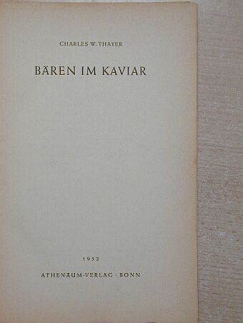 Charles W. Thayer - Bären im kaviar [antikvár]