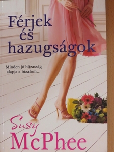 Susy McPhee - Férjek és hazugságok [antikvár]
