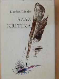 Kardos László - Száz kritika [antikvár]