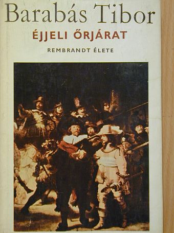 Barabás Tibor - Éjjeli őrjárat [antikvár]