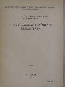 Dr. Szepesi Dezső - A levegőszennyeződések elhárítása [antikvár]