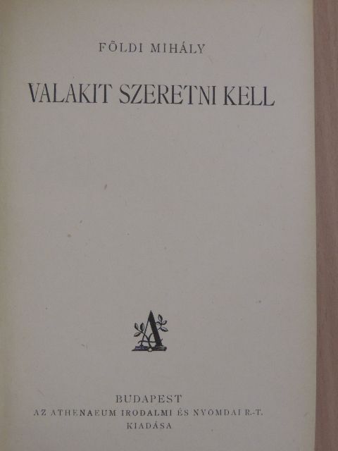 Földi Mihály - Valakit szeretni kell/A nyolcadik pohár [antikvár]