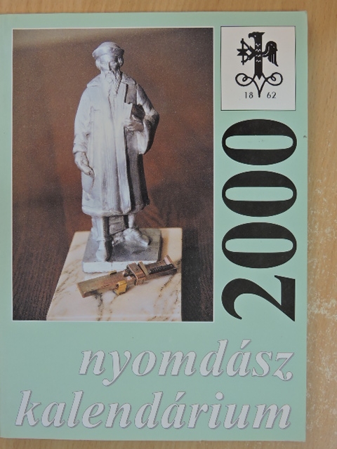 Aczél János - Nyomdász kalendárium 2000 [antikvár]
