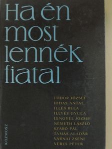 Fodor József - Ha én most lennék fiatal [antikvár]