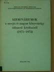 Dr. Csüry István - Szemináriumok a szovjet és magyar könyvtárügy időszerű kérdéseiről 1971-1972 [antikvár]
