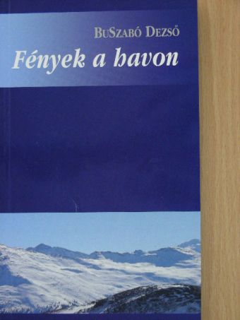 BuSzabó Dezső - Fények a havon [antikvár]