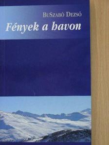 BuSzabó Dezső - Fények a havon [antikvár]