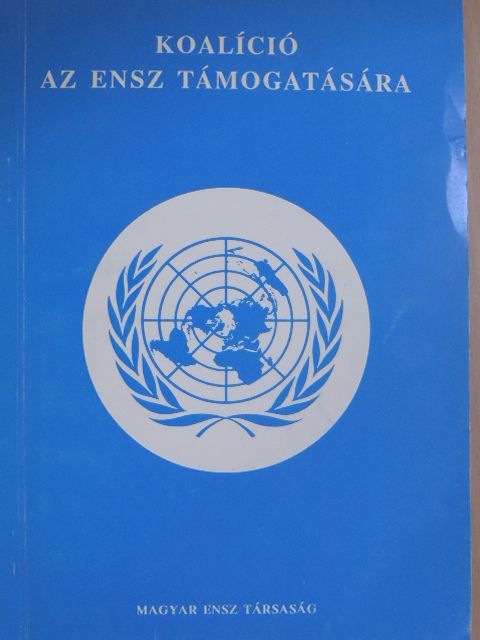 Bokorné Dr. Szegő Hanna - Koalíció az ENSZ támogatására [antikvár]