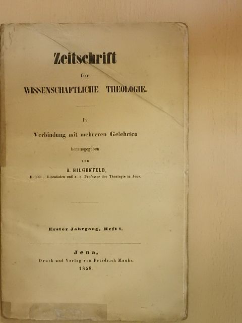 A. Hilgenfeld - Zeitschrift für Wissenschaftliche Theologie 1858/1. [antikvár]