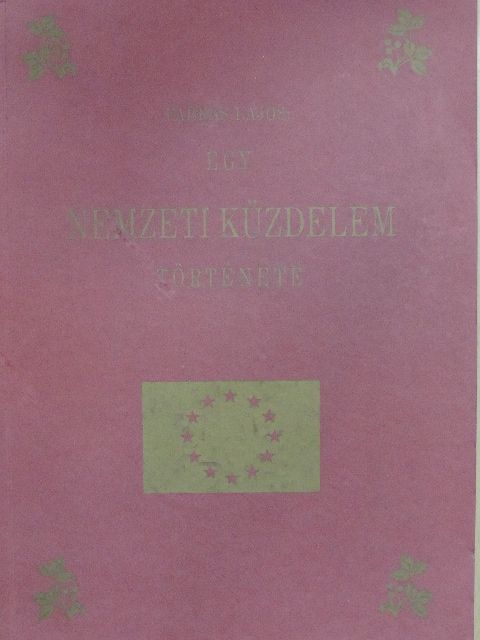 Farkas Lajos - Egy nemzeti küzdelem története [antikvár]