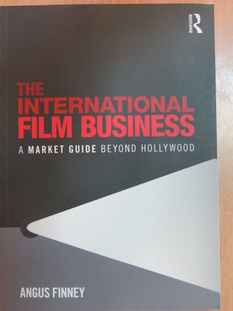 Angus Finney - The International Film Business [antikvár]