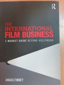 Angus Finney - The International Film Business [antikvár]