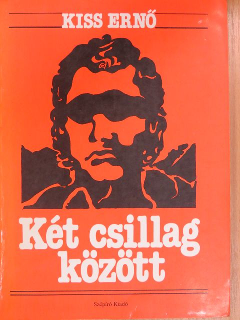Kiss Ernő - Két csillag között [antikvár]