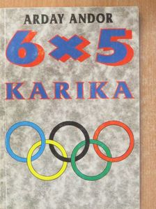 Arday Andor - 6x5 karika (dedikált példány) [antikvár]