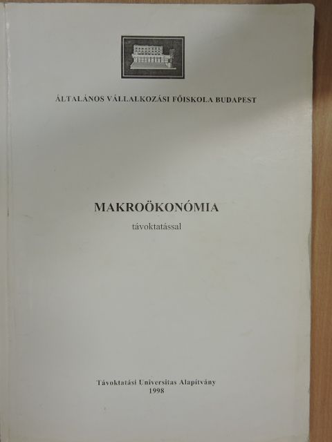 Gacsályi István - Makroökonómia távoktatással [antikvár]
