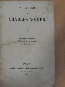 Charles Nodier - Nouvelles de Charles Nodier [antikvár]