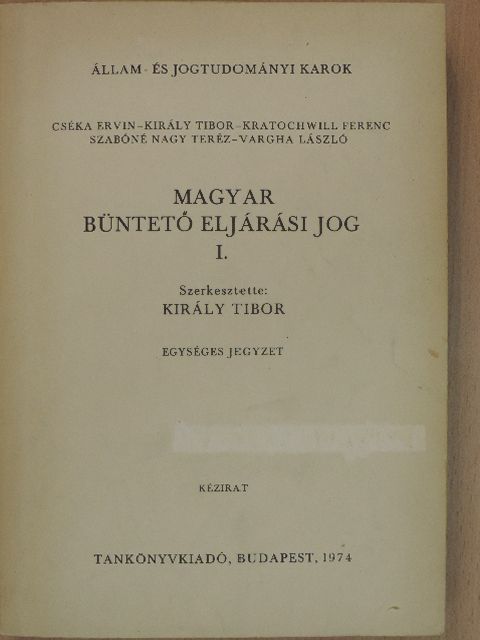 Cséka Ervin - Magyar büntető eljárási jog I. [antikvár]