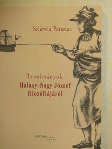 Garaczi Imre - Tanulmányok Halasy-Nagy József filozófiájáról [antikvár]