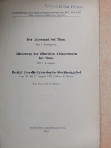 Paul Beck - Der Alpenrand bei Thun./Gliederung der diluvialen Ablagerungen bei Thun/Bericht über die Exkursion ins Stockhorngebiet [antikvár]