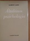 Dr. Kardos Lajos - Általános pszichológia [antikvár]