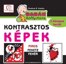 DEÁKNÉ B.KATALIN - Kontrasztos képek - Piros-fehér-fekete