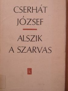 Cserhát József - Alszik a szarvas [antikvár]