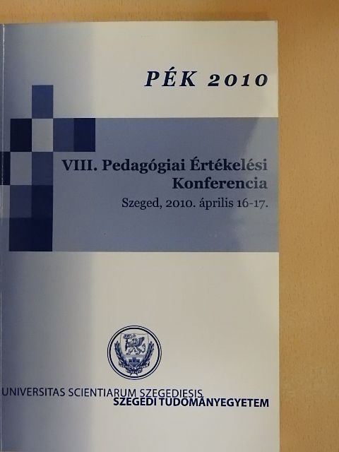 Ceglédi Tímea - PÉK 2010 - VIII. Pedagógiai Értékelési Konferencia [antikvár]