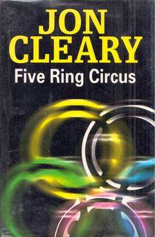 JON CLEARY - Five Ring Circus [antikvár]