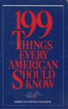 199 Things Every American Should Know [antikvár]